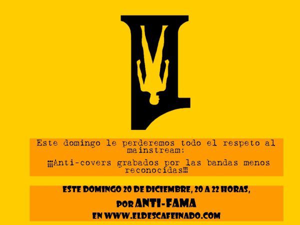 Promo Programa Anti-Fama Anti-Covers 20-12-09 Promo Programa Anti-Fama Anti-Covers 20-12-09