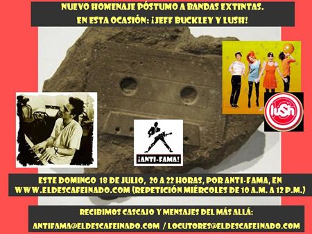 Promo Programa Anti-Fama Homenaje J Buckley Lush 18-07-10