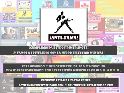 Pues sí mis queridos Anti-Escuchas, este domingo no se casa Benito Camelo, ni Memo Herdez “El Chileno”. Nada de eso, pero Anti-Fama cumple un año. Tendremos...