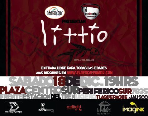 Porque tu lo pediste: Littio se presenta nuevamente en Centro Sur El proyecto tapatío de rock alternativo se presentará nuevamente en la plaza comercial Centro Sur, al sur de la zona metropolitana de Guadalajara, el próximo sábado...