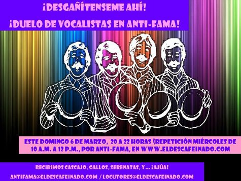 Flyer Anti-Fama Gran Duelo de Vocalistas 06-03-11 Flyer Anti-Fama Gran Duelo de Vocalistas 06-03-11